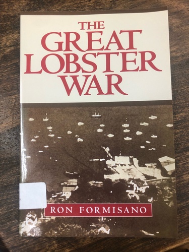 The book "The Great Lobster War" by Ron Formisano. 