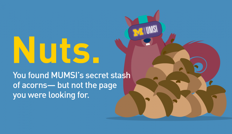 Nuts. You found MUMSI's secret stash of acorns but not the page you were looking for.