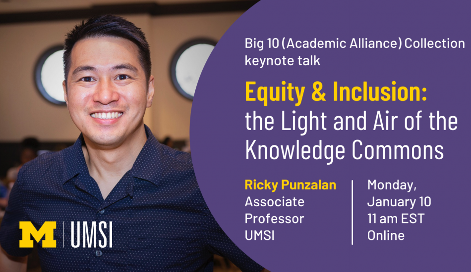 Big 10 (Academic Alliance) Collection Keynote: Ricky Punzalan | umsi