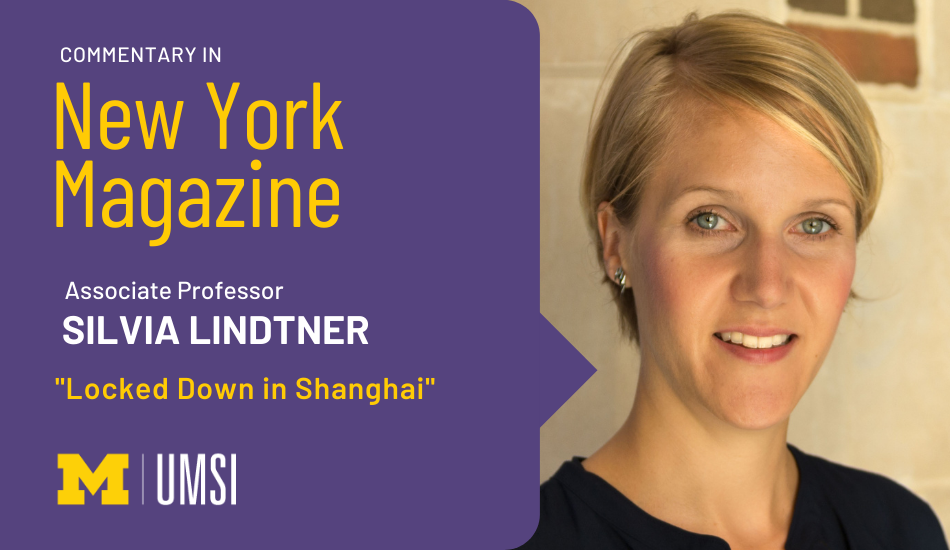 Lindtner: An inside look at the Shanghai COVID lockdown | umsi