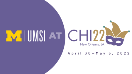 UMSI (logo) at CHI22, with mardi gras mask, New Orleans, LA, April 30-May 5, 2022.