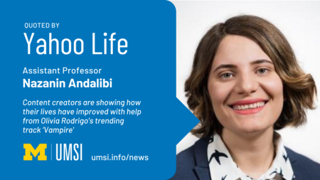 Quoted by Yahoo Life. Assistant Professor Nazanin Andalibi. Content creators are showing how their lives have improved with help from Olivia Rodrigo’s trending track ‘Vampire’