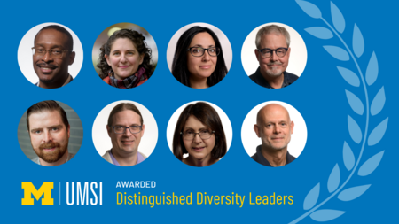 A graphic with a laurel, headshots of eight staff members, the UMSI logo and the text "Awarded: Distinguished Diversity Leaders" 