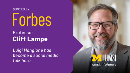 Quoted by Forbes. Professor Cliff Lampe. Luigi Mangione has become a social media folk hero.