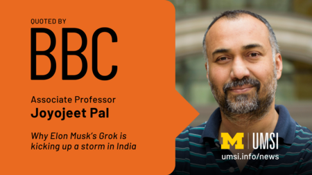 Quoted by BBC. Associate professor Joyojeet Pal. Why Elon Musk's Grok is kicking up a storm in India. 