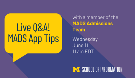 Live Q&A! MADS app tips with a member of the MADS admissions team. Wednesday, June 11, 11 AM EDT.