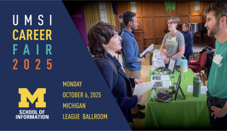 UMSI Career Fair 2025. Monday, October 6, 2025, Michigan League Ballroom. A photo of students and employers networking in a ballroom.