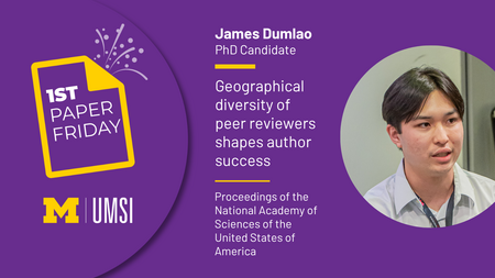 1st Paper Friday. James Dumlao. PhD Candidate. Geographical diversity of peer reviewers shapes author success. Proceedings of the National Academy of Sciences of the United States of America