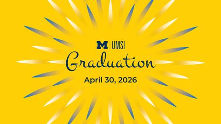 UMSI Graduation, April 30, 2026.