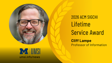 2026 ACM SIGCHI Lifetime Service Award. Cliff Lampe. Professor of Information. A headshot of Lampe wearing glasses and smiling. 