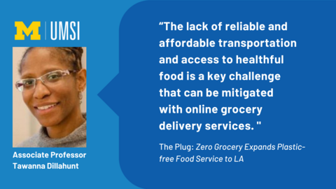 A quote from Tawanna Dillahunt about online grocery delivery services