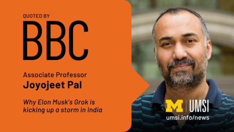 Quoted by BBC. Associate professor Joyojeet Pal. Why Elon Musk's Grok is kicking up a storm in India. 