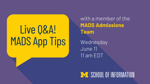 Live Q&A! MADS app tips with a member of the MADS admissions team. Wednesday, June 11, 11 AM EDT.