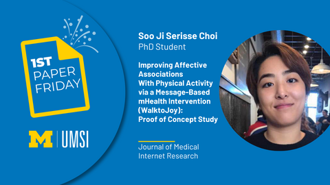 Soo Ji Serisse Choi. PhD Student. Improving Affective Associations with a Message-Based mHealth Intervention (WalktoJoy): Proof of Concept Study. Journal of Medical Internet Research. 