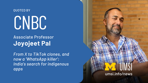 Quoted by CNBC. Associate professor Joyojeet Pal. From X to TikTok clones, and now a 'WhatsApp killer': India's search for indigenous apps. 