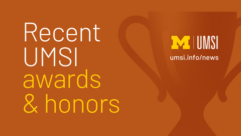 An orange graphic with a trophy motif and the text "Recent UMSI awards & honors"