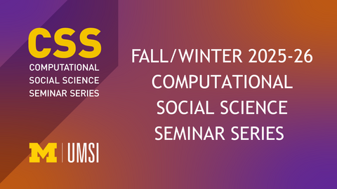 Fall/Winter 2025-26 Computational Social Science Seminar Series