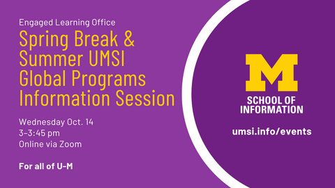 Spring Break & Summer UMSI Global Programs Information Session